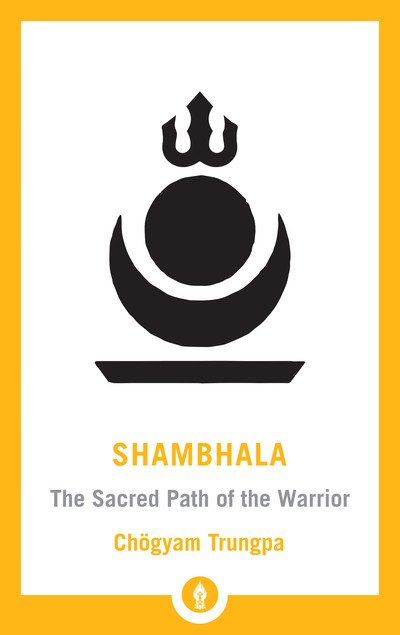 Cover for Chogyam Trungpa · Shambhala: The Sacred Path of the Warrior - Shambhala Pocket Library (Paperback Book) (2019)