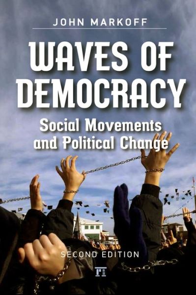 Cover for John Markoff · Waves of Democracy: Social Movements and Political Change, Second Edition (Gebundenes Buch) (2014)