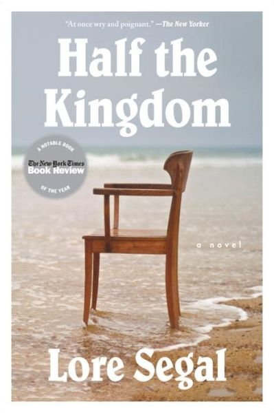 Cover for Lore Segal · Half The Kingdom (Paperback Book) (2014)