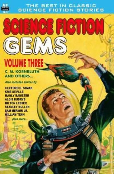 Cover for Cyril M. Kornbluth · Science Fiction Gems, Vol. Three:  C. M. Kornbluth and others (Book) (2012)