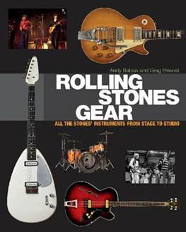 Rolling Stones Gear: All the Stones' Instruments from Stage to Studio - Andy Babiuk - Books - Hal Leonard Corporation - 9781617130922 - 2014