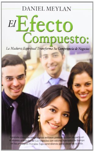 Cover for Daniel Meylan · El Efecto Compuesto (Pocketbok) (2012)