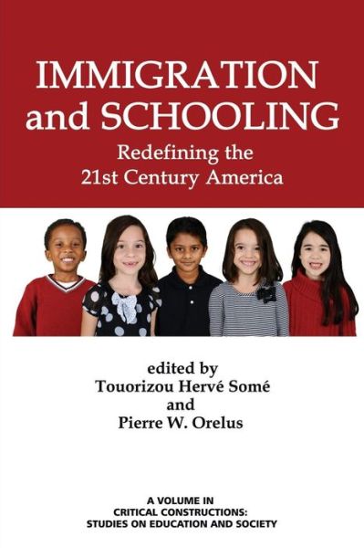 Cover for Touorizou Herve Some · Immigration and Schooling: Redefining the 21st Century America (Paperback Book) (2015)