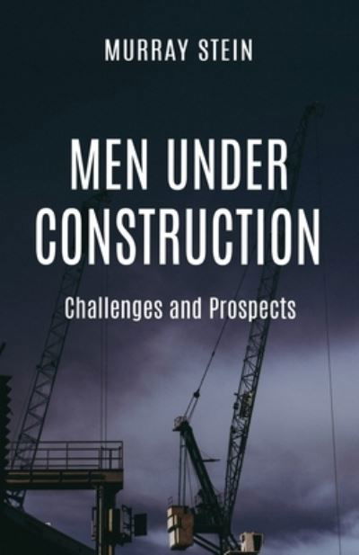 Cover for Murray Stein · Men Under Construction (Taschenbuch) (2020)