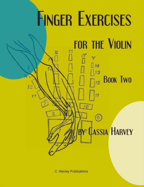 Cover for Cassia Harvey · Finger Exercises for the Violin, Book Two (Paperback Book) (2020)