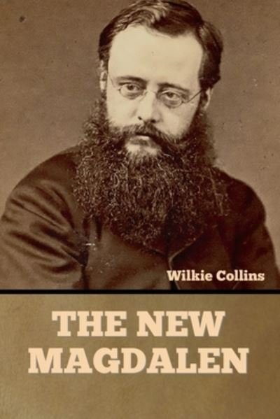 Cover for Wilkie Collins · The New Magdalen (Paperback Bog) (2022)