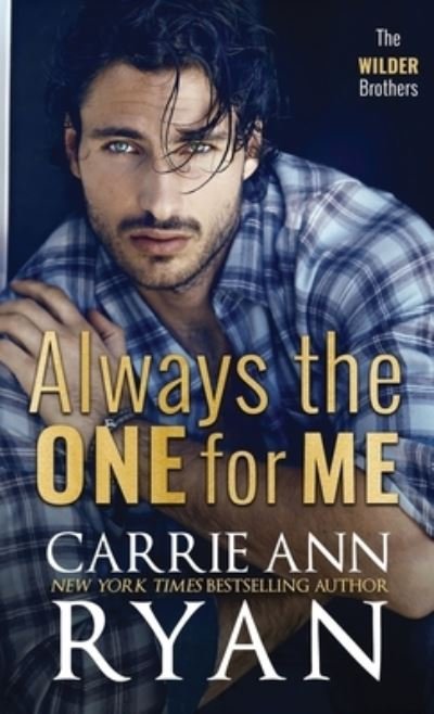 Cover for Carrie Ann Ryan · Always the One for Me (Book) (2022)