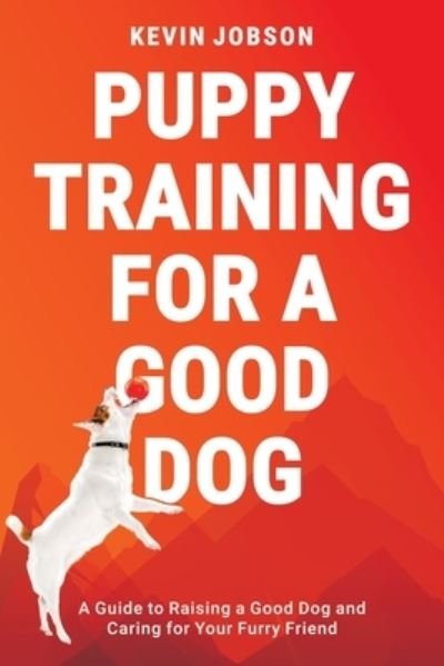 Cover for Kevin Jobson · Puppy Training for a Good Dog (Paperback Book) (2020)