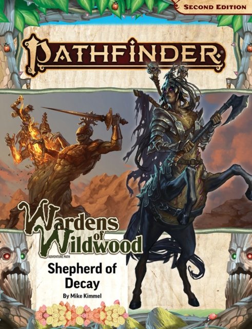 Mike Kimmel · Pathfinder Adventure Path: Shepherd of Decay (Wardens of Wildwood 3 of 3) (P2) - PATHFINDER ADV PATH WARDENS OF WILDWOOD (P2) (Paperback Book) (2024)
