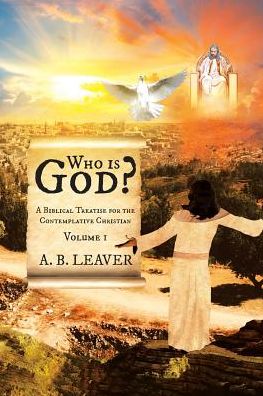 Cover for A B Leaver · Who is God? (Paperback Book) (2019)