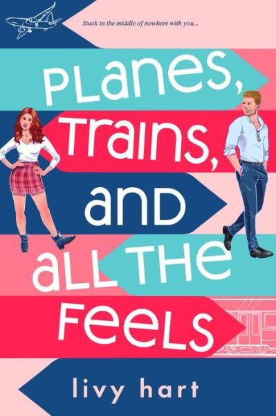 Cover for Livy Hart · Planes, Trains, and All the Feels (Paperback Book) (2023)
