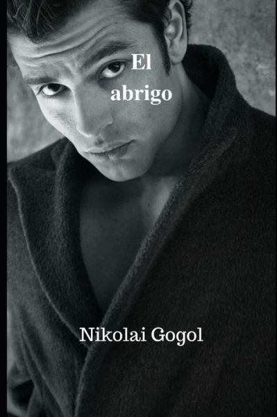 Cover for Nikolai Gogol · El abrigo (Pocketbok) (2020)