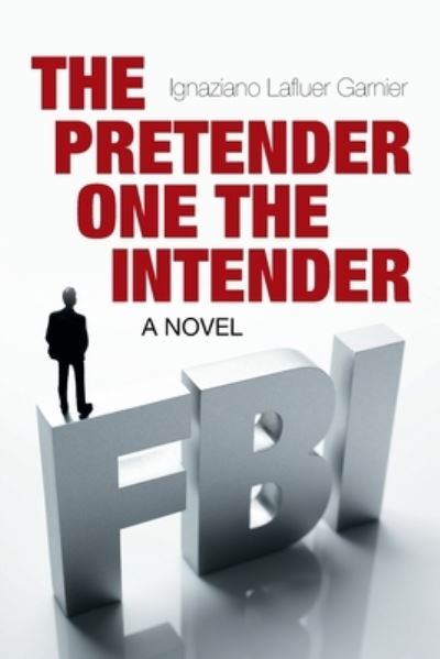 Cover for Ignaziano Lafluer Garnier · The Pretender One the Intender (Paperback Book) (2020)