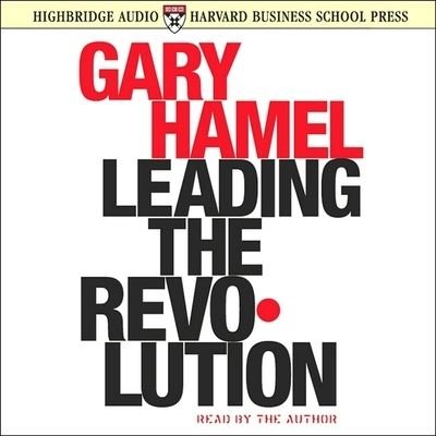 Cover for Gary Hamel · Leading the Revolution Lib/E (CD) (2000)