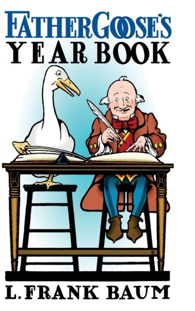 Cover for L Frank Baum · Father Goose's Year Book (Inbunden Bok) (2021)