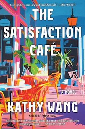 Cover for Kathy Wang · The Satisfaction Cafe (Book) (2025)