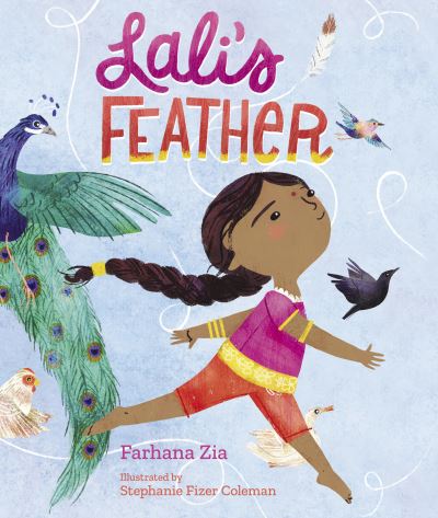 Cover for Farhana Zia · Lali's Feather (Book) (2022)