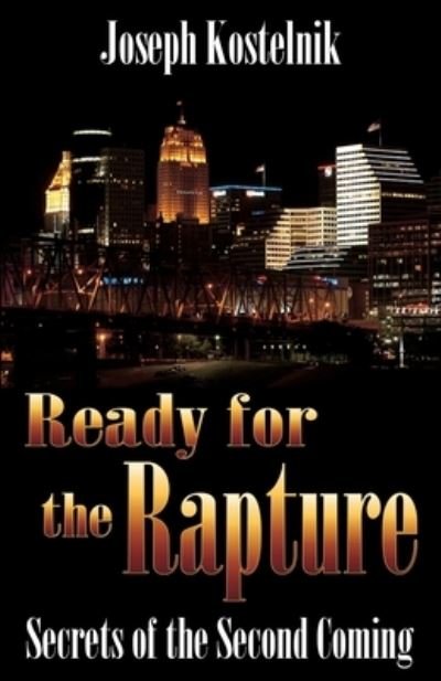 Joseph Kostelnik · Ready for the Rapture (Paperback Book) (2020)