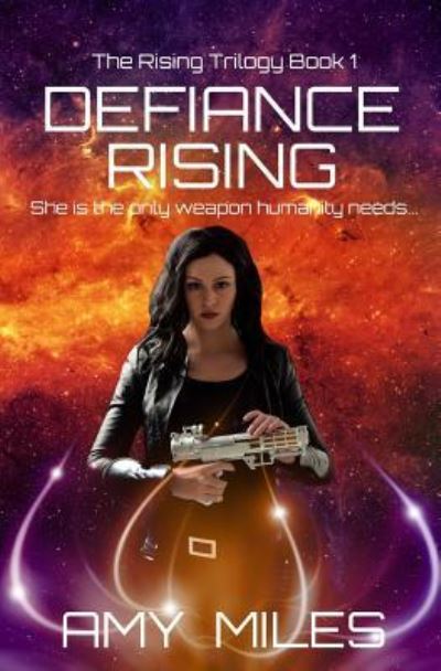 Cover for Amy Miles · Defiance Rising (Paperback Book) (2018)