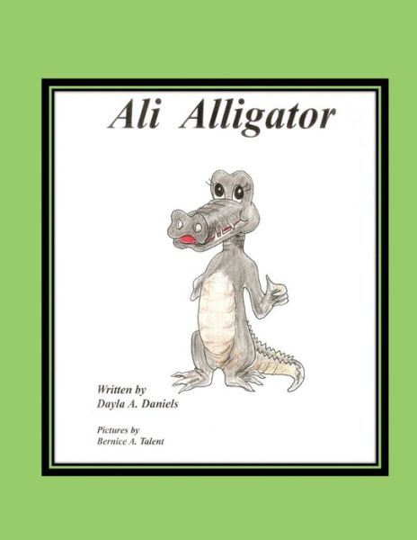 Cover for Dayla Ann Daniels · Ali the Alligator (Paperback Book) (2018)