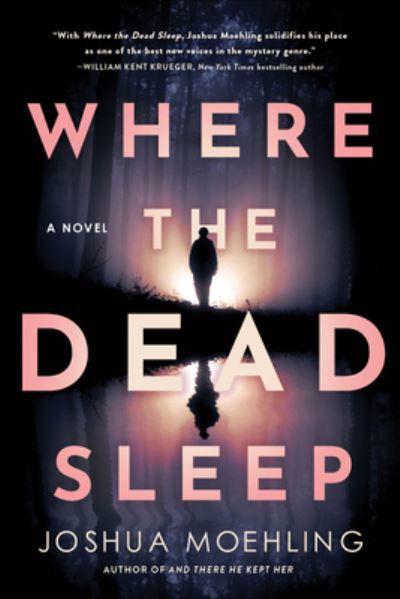 Cover for Joshua Moehling · Where the Dead Sleep (Bok) (2023)