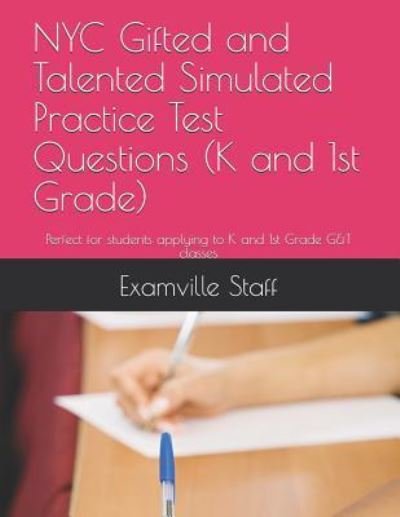 Cover for Examville Staff · NYC Gifted and Talented Simulated Practice Test Questions (K and 1st Grade) (Pocketbok) (2018)