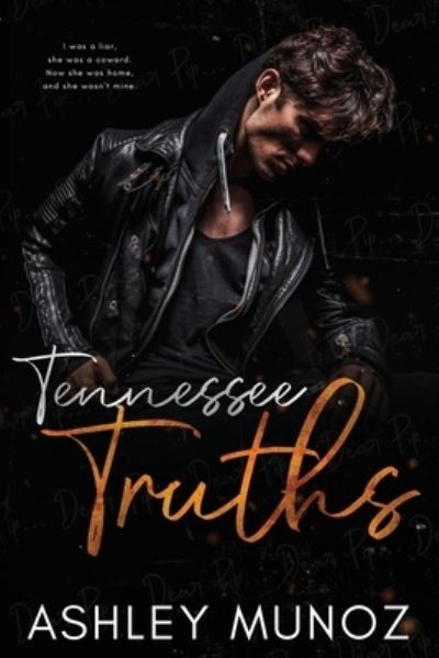 Cover for Ashley Munoz · Tennessee Truths: A Standalone Enemies-to-Lovers- Romance (Paperback Book) (2020)