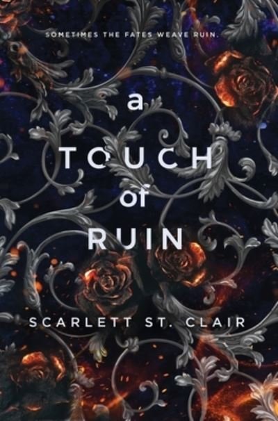Cover for Scarlett St. Clair · A Touch of Ruin - Hades X Persephone (Inbunden Bok) (2020)