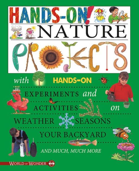 Hands on! Nature Projects - Gary Gibson - Books - Flowerpot Press - 9781770938922 - April 1, 2014