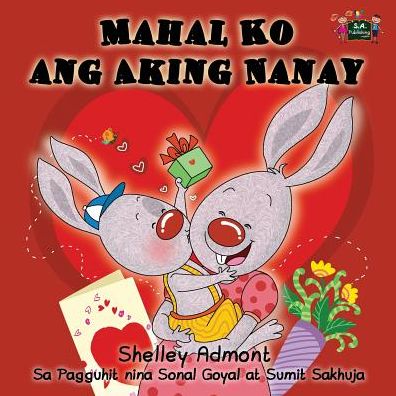 Cover for Shelley Admont · Mahal Ko ang Aking Nanay (Paperback Book) (2016)