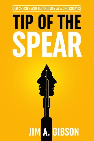 Cover for Jim a Gibson · Tip of the Spear (Paperback Book) (2018)