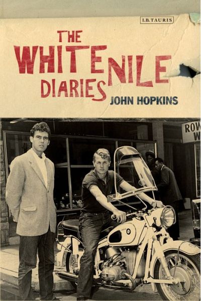 Cover for John Hopkins · The White Nile Diaries (Hardcover Book) (2014)