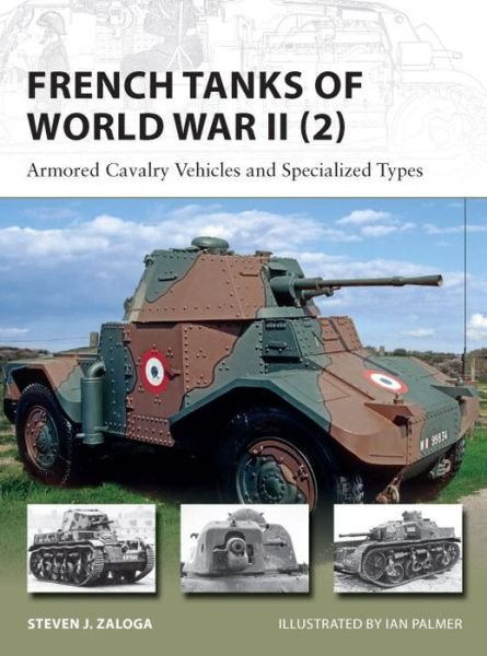 Cover for Zaloga, Steven J. (Author) · French Tanks of World War II (2): Cavalry Tanks and AFVs - New Vanguard (Paperback Bog) (2014)