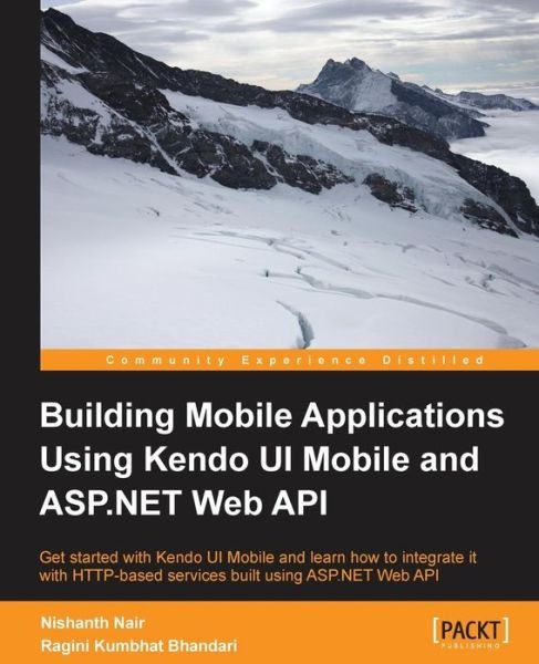 Cover for Nishanth Nair · Building Mobile Applications Using Kendo UI Mobile and ASP.NET Web API (Taschenbuch) (2013)