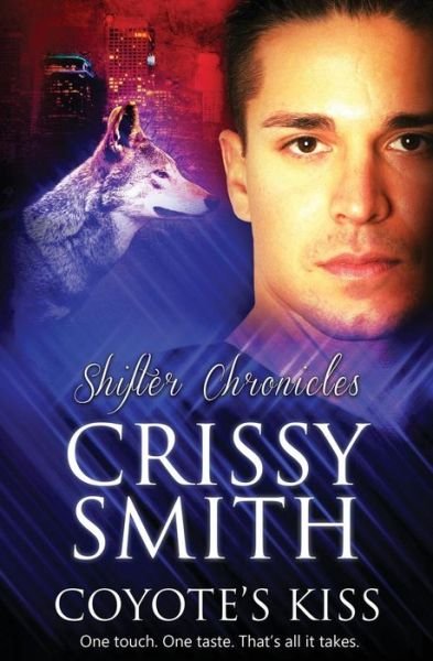 Cover for Crissy Smith · Shifter Chronicles: Coyote's Kiss (Pocketbok) (2015)