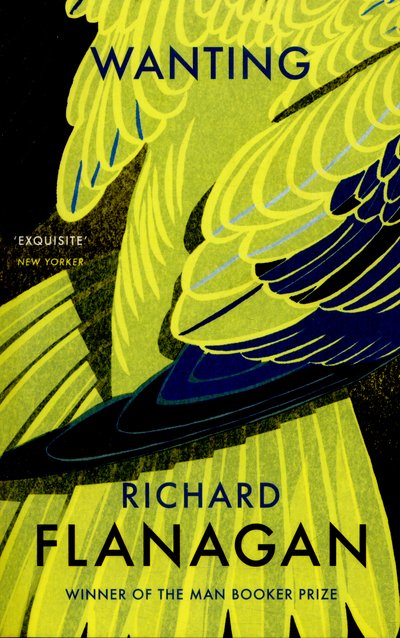 Cover for Richard Flanagan · Wanting (Paperback Bog) (2016)