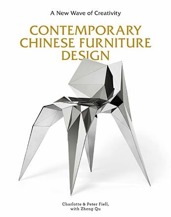Cover for Charlotte Fiell · Contemporary Chinese Furniture Design: A New Wave of Creativity (Hardcover bog) (2019)