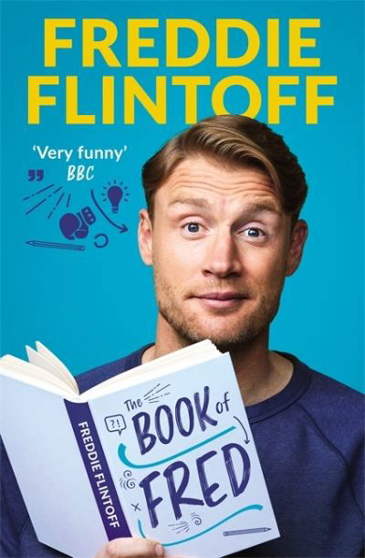 Cover for Andrew Flintoff · The Book of Fred: Funny anecdotes and hilarious insights from the much-loved TV presenter and cricketer (Paperback Book) (2022)