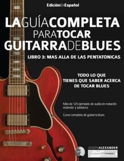 Cover for Joseph Alexander · La guiÌa completa para tocar guitarra blues Libro 3 (Paperback Book) (2019)