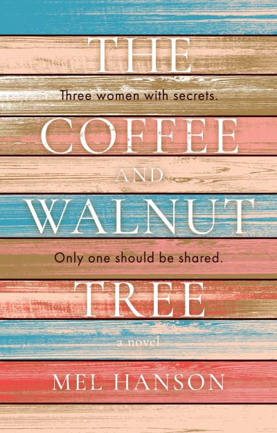 Cover for Mel Hanson · The Coffee and Walnut Tree (Paperback Book) (2021)