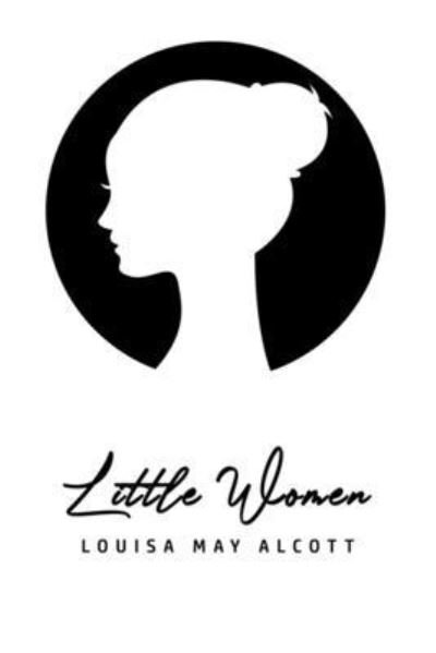 Little Women - Louisa May Alcott - Books - Mary Publishing Company - 9781800602922 - May 31, 2020
