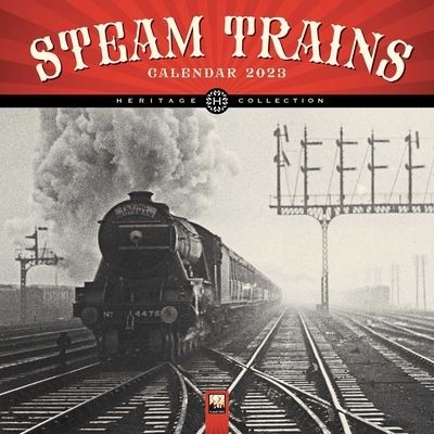 Cover for Flame Tree Studio · Steam Trains Heritage Wall Calendar 2023 (Art Calendar) (Kalender) [New edition] (2022)