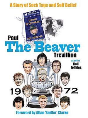 Cover for Paul Trevillion · The Beaver: A Story of Sock Tags and Self Belief (Hardcover Book) (2022)