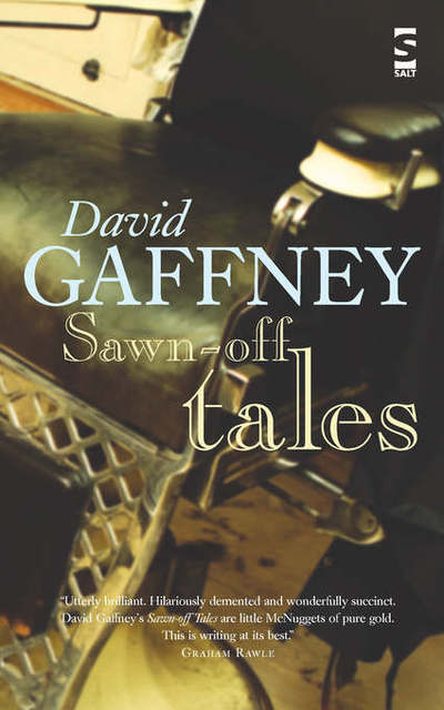 Cover for David Gaffney · Sawn-Off Tales (Paperback Book) (2006)