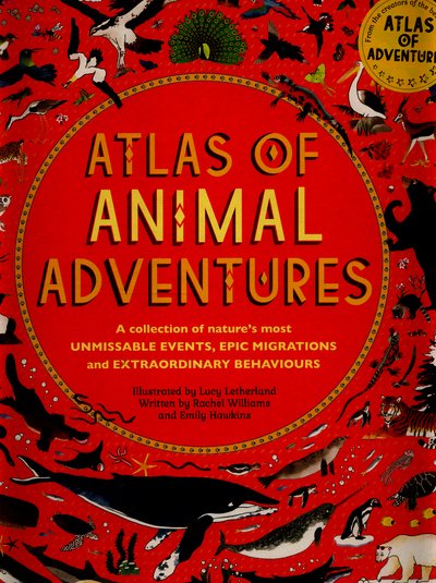 Cover for Rachel Williams · Atlas of Animal Adventures - Atlas of (Inbunden Bok) (2016)