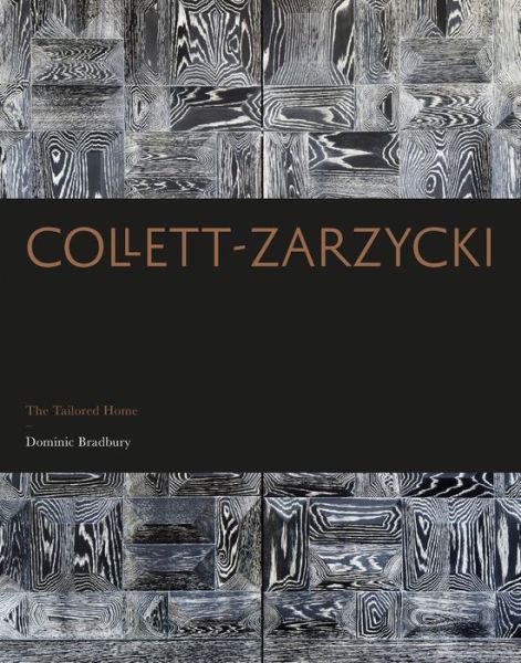 Cover for Dominic Bradbury · Collett-Zarzycki: The Tailored Home (Hardcover Book) (2019)