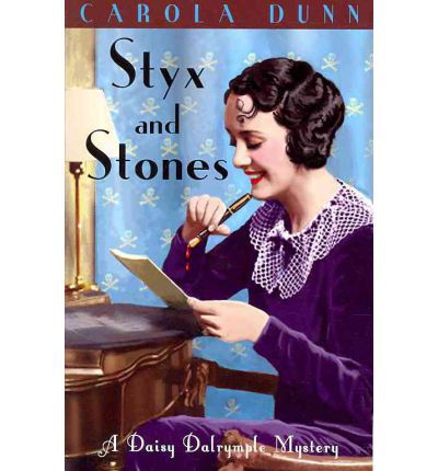 Cover for Carola Dunn · Styx and Stones - Daisy Dalrymple (Pocketbok) (2010)