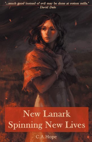 Cover for C. A. Hope · New Lanark - Spinning New Lives (Paperback Book) (2013)