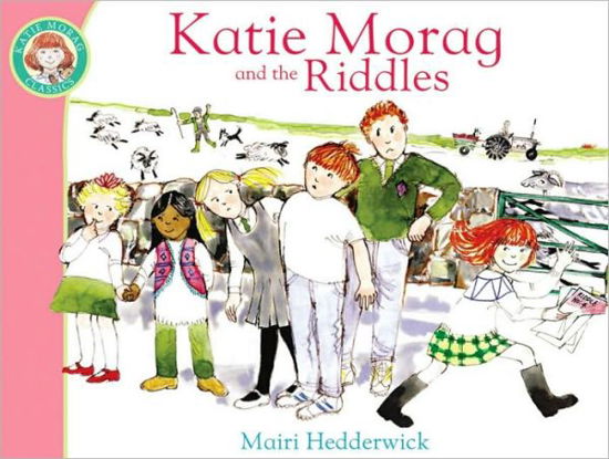 Katie Morag And The Riddles - Katie Morag - Mairi Hedderwick - Books - Penguin Random House Children's UK - 9781849410922 - May 27, 2010