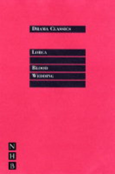 Cover for Federico Garcia Lorca · Blood Wedding - NHB Classic Plays (Paperback Book) [New edition] (2008)